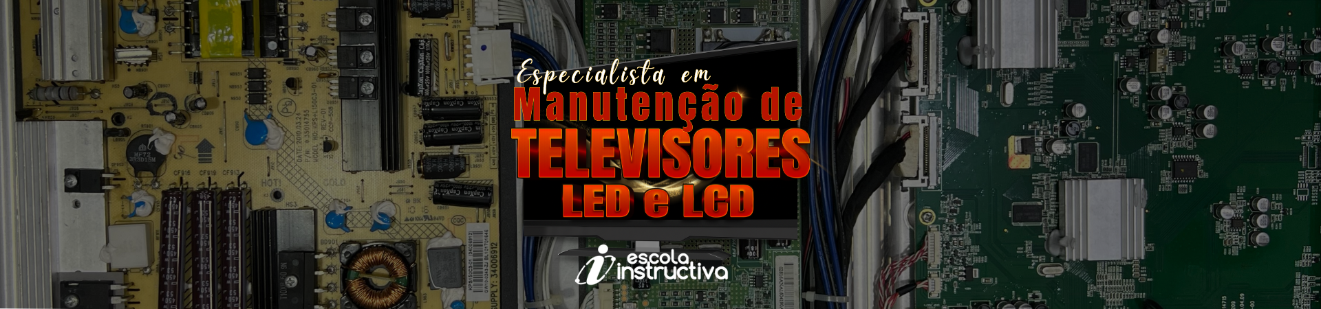 Especialista em Manutenção de Televisores - TV